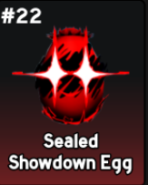 封印決戰蛋（Sealed Showdown Egg）