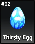口渴蛋（Thirsty Egg）